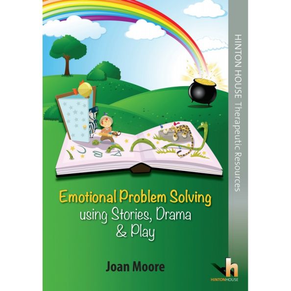 Emotional Problem Solving Using Stories, Drama &amp; Play
